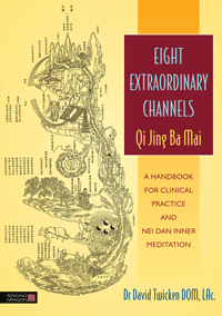 Books - Eight Extraordinary Channels - Qi Jing Ba Mai A Handbook for